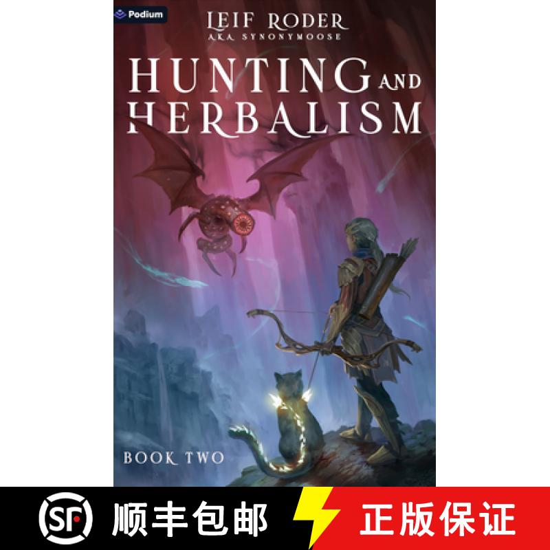 【2-3周达】Hunting and Herbalism 2: A Druid Litrpg [9781039474987]