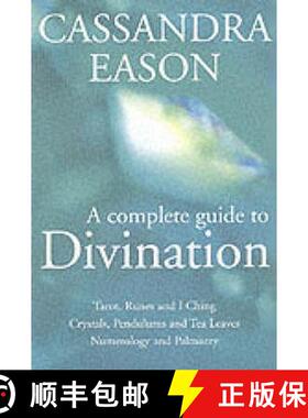 【3-4周达】Complete Guide To Divination: Tarot, Runes and I Ching, Crystals, Pendulums and Tea Leaves... [9780749923044]