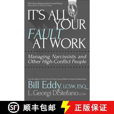 【3-4周达】It's All Your Fault at Work! : Managing Narcissists and Other High-Conflict People [9781936268665]