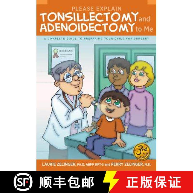 【3-4周达】Please Explain Tonsillectomy & Adenoidectomy to Me: A Complete Guide to Preparing Your Chi... [9781615994199]