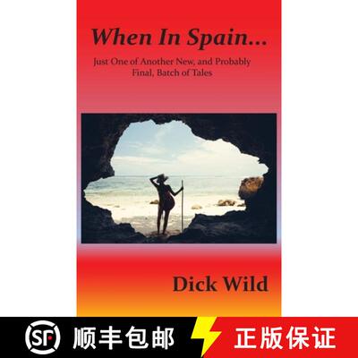 【3-4周达】When in Spain...: Just One of Another New, and Probably Final, Batch of Tales [9781839755866]
