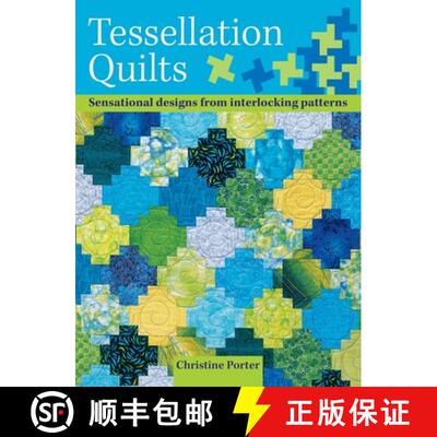 【3-4周达】Tessellation Quilts: Sensational Designs from Simple Interlocking Patterns [9780715324561]