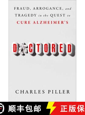 【3-4周达】Doctored: Fraud, Arrogance, and Tragedy in the Quest to Cure Alzheimer's [9781668031247]