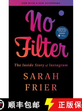【3-4周达】无滤镜 美版简装 No Filter: The Inside Story of Instagram [9781982126810]
