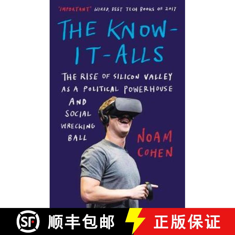 【3-4周达】The Know-It-Alls : The Rise of Silicon Valley as a Political Powerhouse and Social Wreckin... [9781786074904]