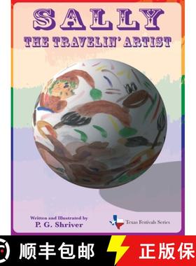 【3-4周达】Sally the Travelin' Artist: A travel book for ages 3-8 [9780984163878]