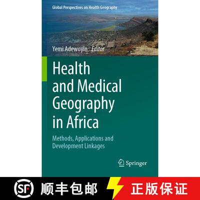 【3-4周达】Health and Medical Geography in Africa: Methods, Applications and Development Linkages [9783031412707]