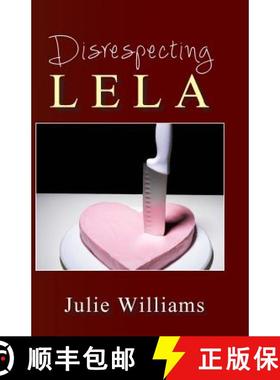 预订 Disrespecting Lela [9780615877051]