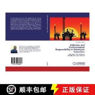 Environmental Responsibility 9783330048089 Pollution Extraction and Petroleum 预订