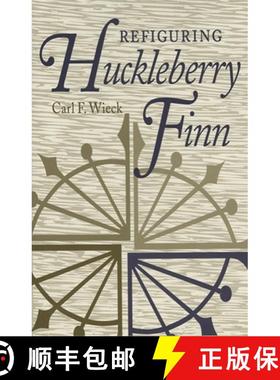 预订 Refiguring Huckleberry Finn [9780820325965]
