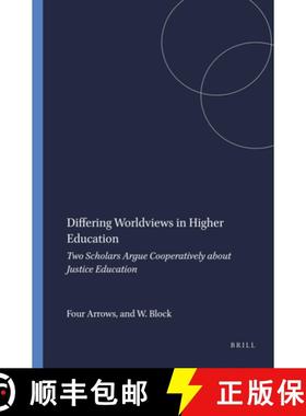预订 Differing Worldviews in Higher Education: Two Scholars Argue Cooperatively about Justice Education [9789460913518]