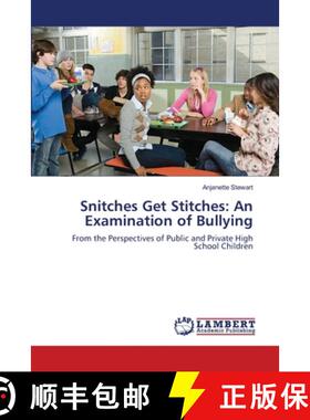 预订 Snitches Get Stitches:  An Examination of Bullying [9783659212772]