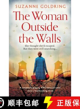 【3-4周达】The Woman Outside the Walls: A completely gripping WW2 historical novel about a heartbreak... [9781803143965]