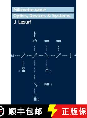 【3-4周达】Millimetre-Wave Optics, Devices and Systems [9780852741290]