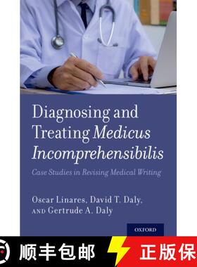 【3-4周达】Diagnosing and Treating Medicus Incomprehensibilis: Case Studies in Revising Medical Writing [9780190868680]
