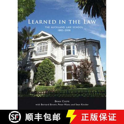 预订 Learned in the Law: The Auckland Law School 1883-2008 [9781869404314]