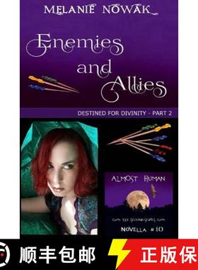 预订 Enemies and Allies: (Destined for Divinity - Part 2) [9781944303198]