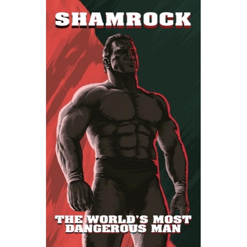 预订 shamrock: the worlds most dangerous. [9781734945928]