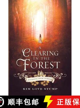 【3-4周达】A Clearing in the Forest [9780997591415]