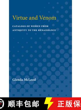 【3-4周达】Virtue and Venom: Catalogs of Women from Antiquity to the Renaissance [9780472751754]