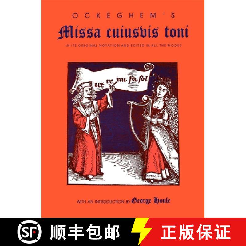 【3-4周达】Ockeghem S Missa Cuiusvis Toni: In Its Original Notation and Edited in All the Modes [9780253328540]