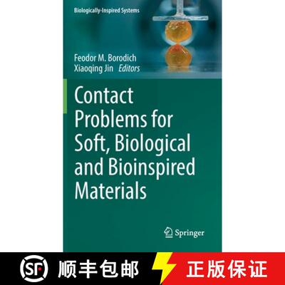 【3-4周达】Contact Problems for Soft, Biological and Bioinspired Materials [9783030851743]