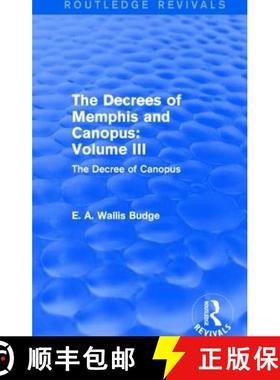 【3-4周达】The Decrees of Memphis and Canopus: Vol. III (Routledge Revivals): The Decree of Canopus [9781138789791]
