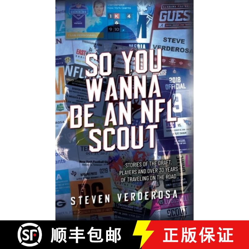 【2-3周达】So You Wanna Be An NFL Scout: Stories of the draft, players and over 30 years of traveling... [9798822909687]