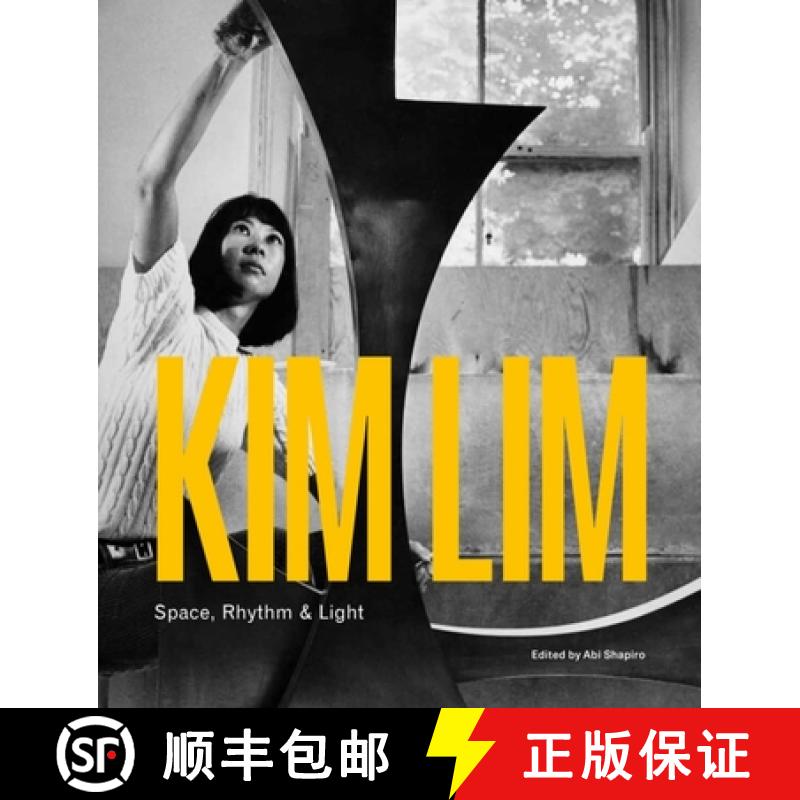 【2-3周达】Kim Lim : Space, Rhythm & Light [9781848226661]