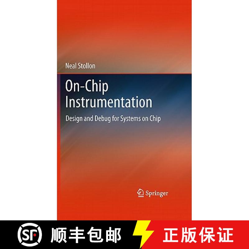 【3-4周达】On-Chip Instrumentation : Design and Debug for Systems on Chip [9781441975621]