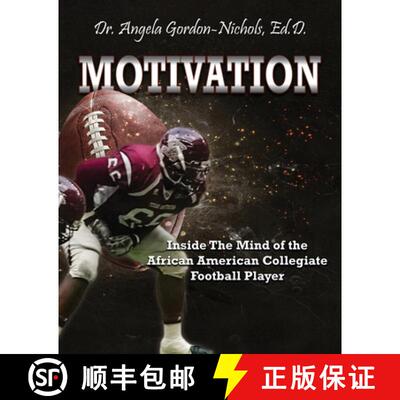 【3-4周达】Motivation: Inside the Mind of the African American Collegiate Football Player [9781945102516]