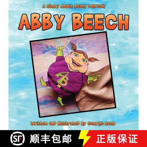 【3-4周达】Abby Beech: A Story About Being Yourself [9781999119027]