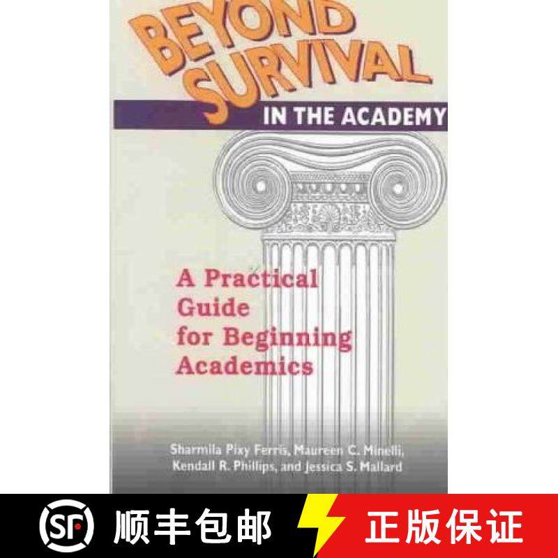 预订 Beyond Survival in the Academy: A Practical Guide for Beginning Academics [9781572733640]