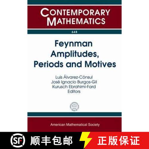【3-4周达】Feynman Amplitudes, Periods and Motives [9781470422479]