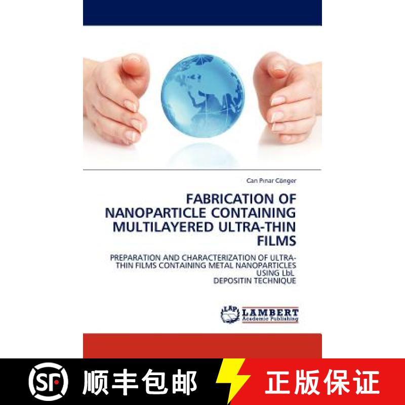 预订 Fabrication of Nanoparticle Containing Multilayered Ultra-Thin Films [9783844386967]