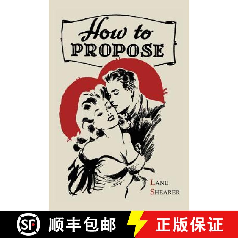 【2-3周达】How to Propose: 365 Ways to Pop the Question [9781614272618]