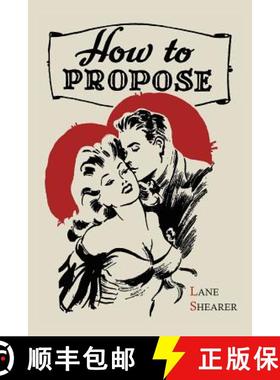 【3-4周达】How to Propose: 365 Ways to Pop the Question [9781614272618]
