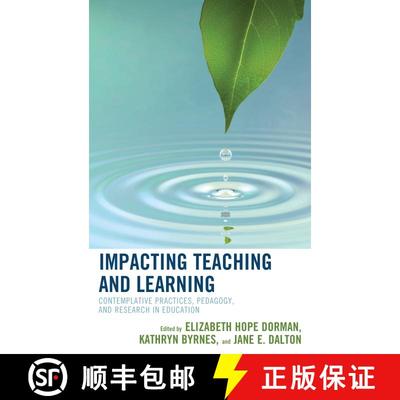 【3-4周达】Impacting Teaching and Learning : Contemplative Practices, Pedagogy, and Research in Educa... [9781475836356]