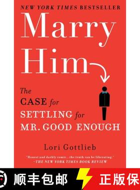 现货 嫁给他 Marry Him: The Case for Settling for Mr. Good Enough [9780451232168]