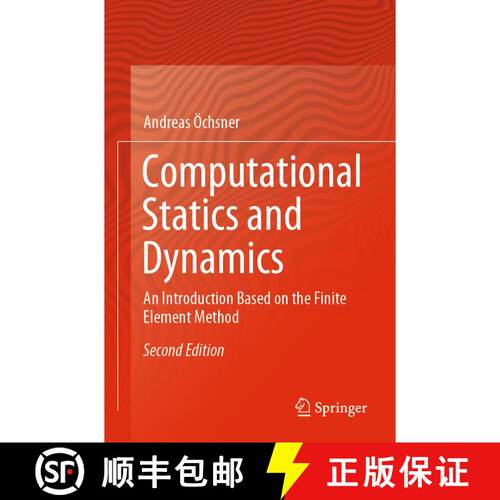 【3-4周达】Computational Statics and Dynamics : An Introduction Based on the Finite Element Method (S... [9789811512803]