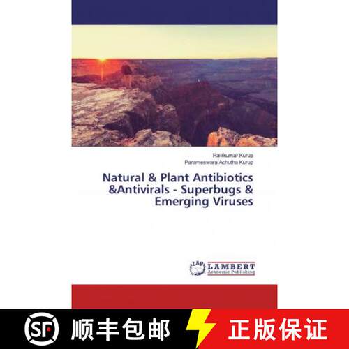 预订 Natural & Plant Antibiotics &Antivirals - Superbugs & Emerging Viruses [9786139898503]