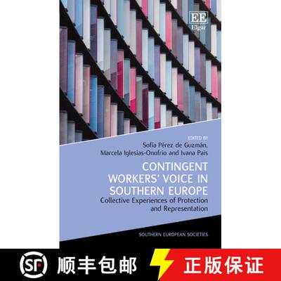 【3-4周达】精装 Contingent Workers' Voice in Southern Europe: Collective Experiences of Protection an... [9781802205565]