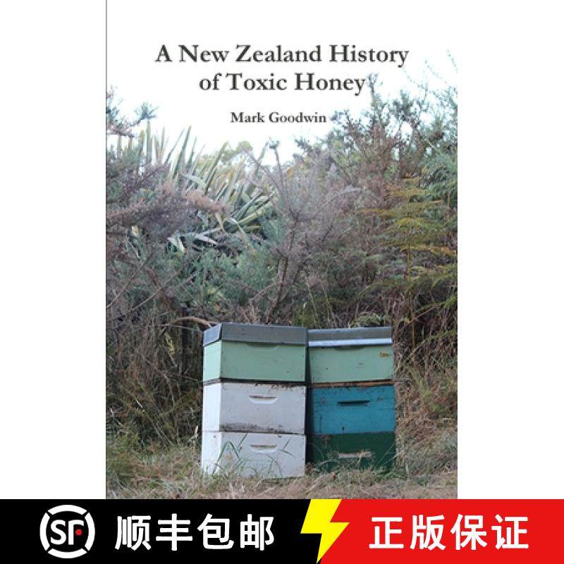 预订 A New Zealand History of Toxic Honey [9781300846000]