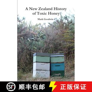 【3-4周达】A New Zealand History of Toxic Honey [9781300846000]