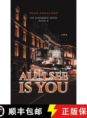 预订 All I See Is You: The Starnberg Series - Book 5 [9781035845996]