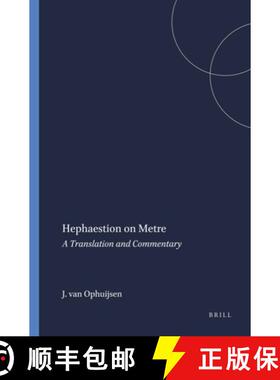 预订 Hephaestion on Metre: A Translation and Commentary [9789004084520]