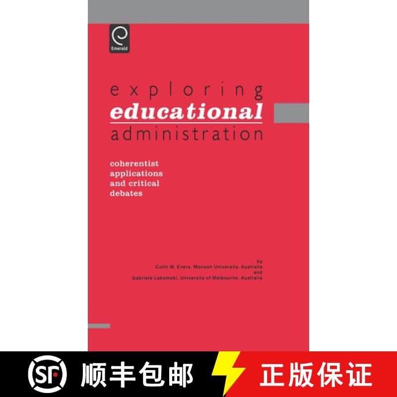 【3-4周达】Exploring Educational Administration: Coherentist Applications and Critical Debates [9780080427669]