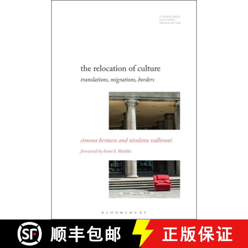 【3-4周达】The Relocation of Culture: Translations, Migrations, Borders [9781501365225]