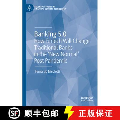 【3-4周达】精装 Banking 5.0 : How Fintech Will Change Traditional Banks in the 'New Normal' Post Pand... [9783030758707]