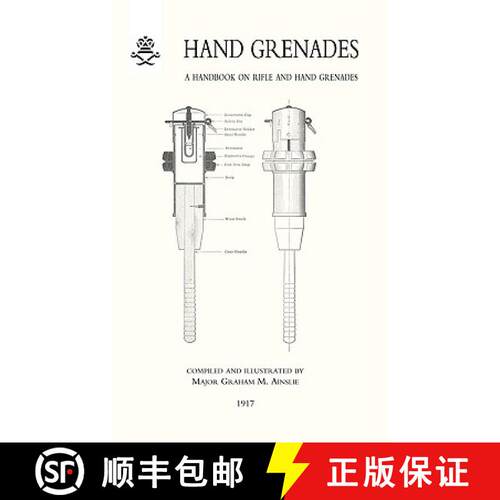 【3-4周达】Hand Grenades: A Handbook on Rifle and Hand Grenades. 1917 [9781847348562]
